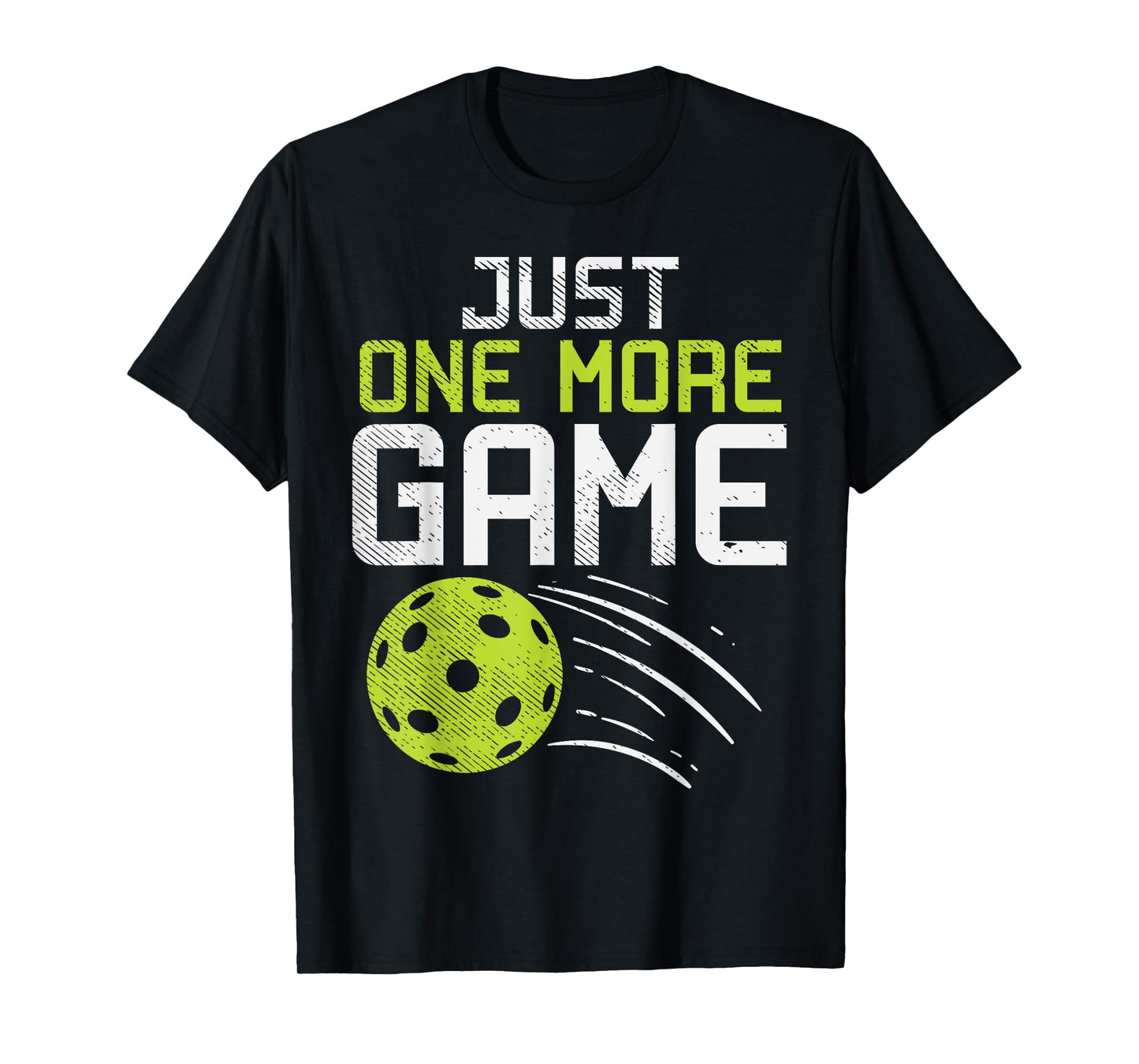 Just One More Game Pickleball Funny Pickle Ball Player Gift T-Shirt