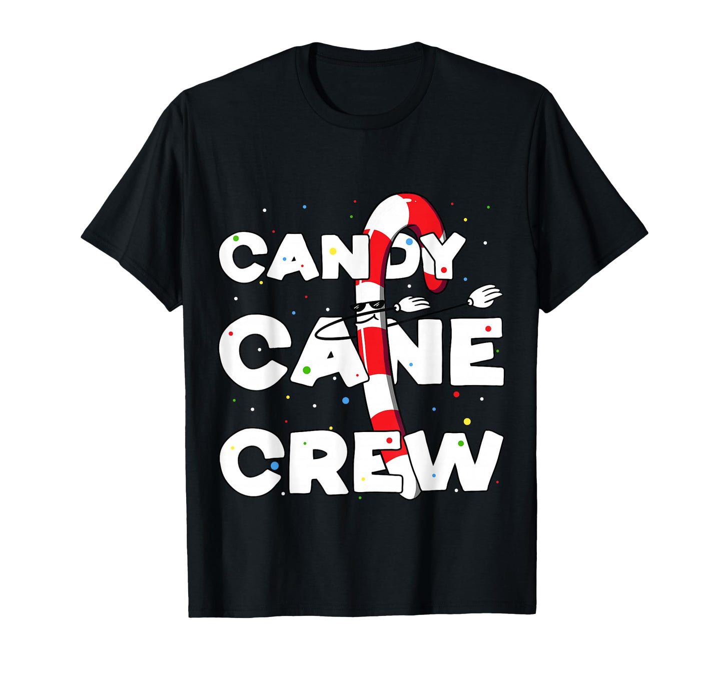 Candy Cane Crew Funny Christmas Candy Lover Dancing Candy T-Shirt