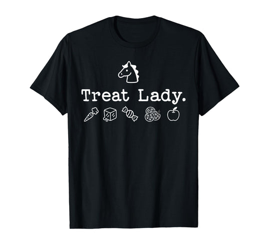 Funny Horse Treat Lady - Horse Mom Equestrian Horse Lover T-Shirt