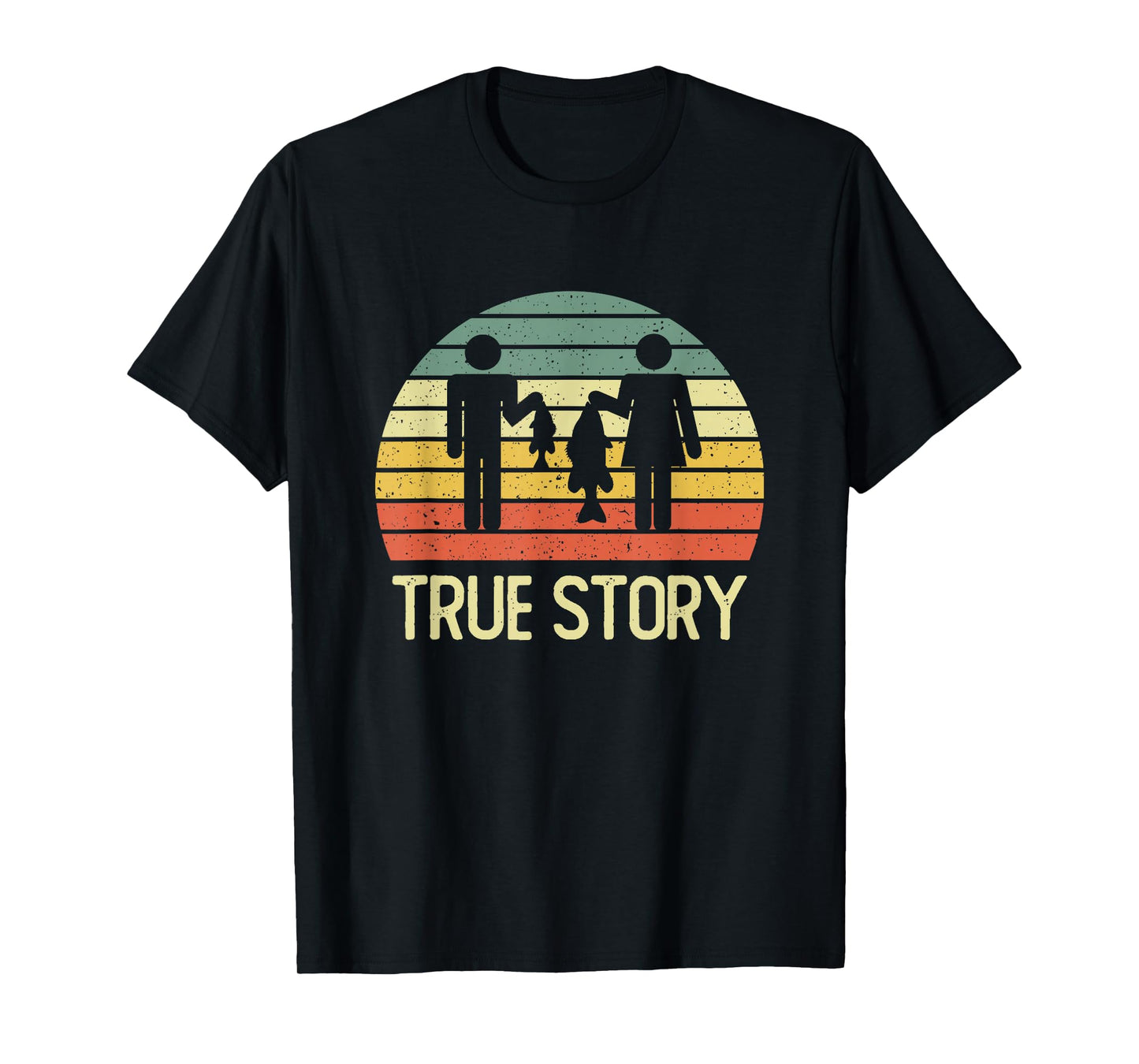 True Story Funny Fishing Couple Vintage Quote T-Shirt