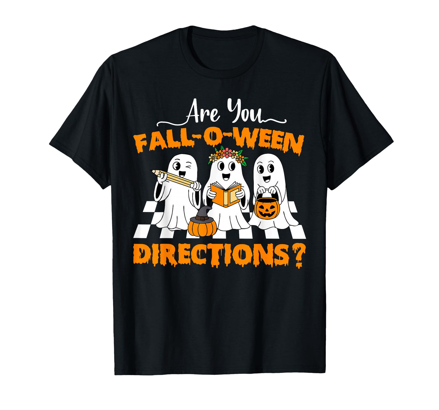 are You Fall O Ween Directions Funny Teacher Halloween Ghost T-Shirt