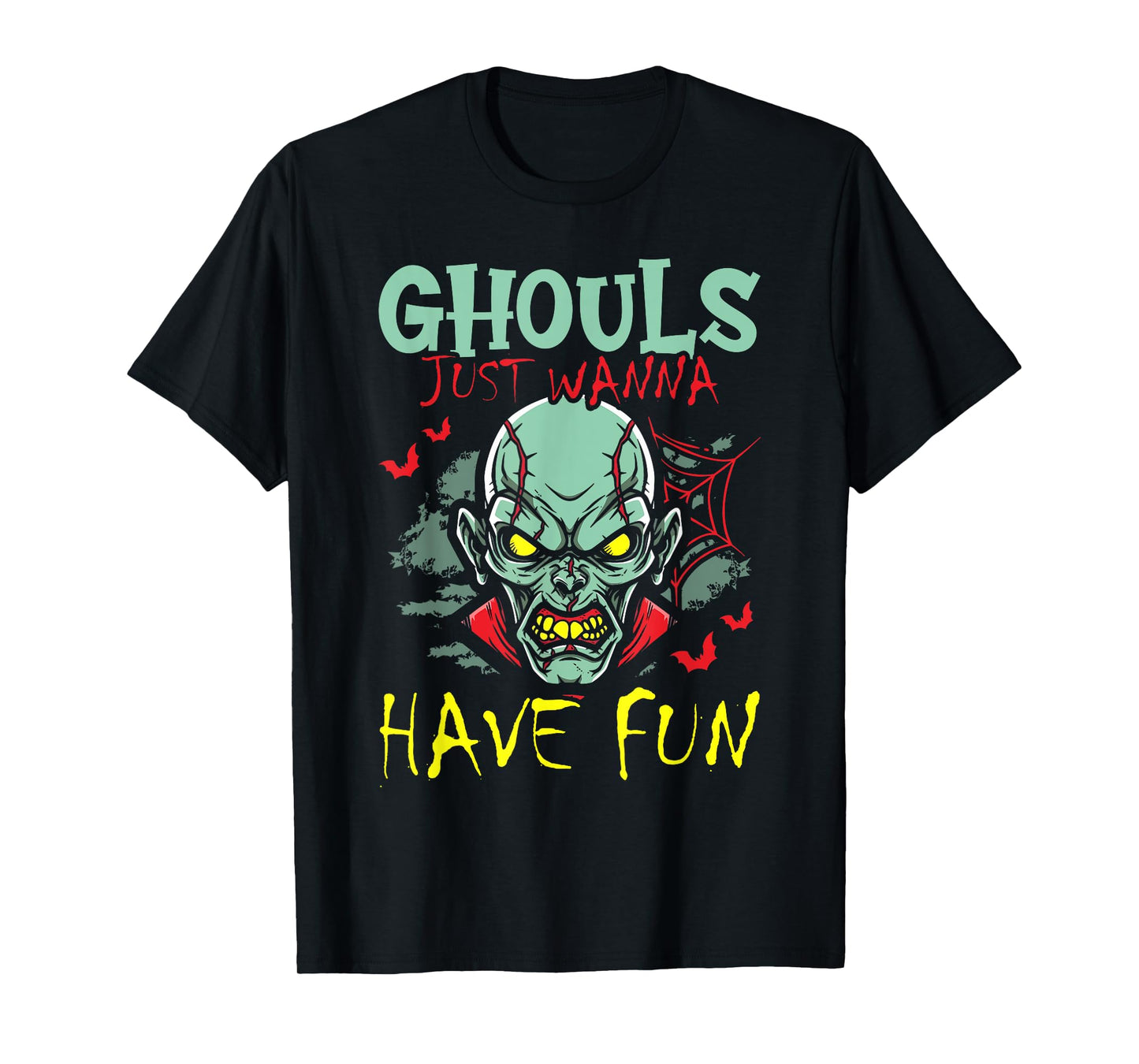 Ghouls Just Wanna Have Fun Zombie Decor Spooky Halloween T-Shirt