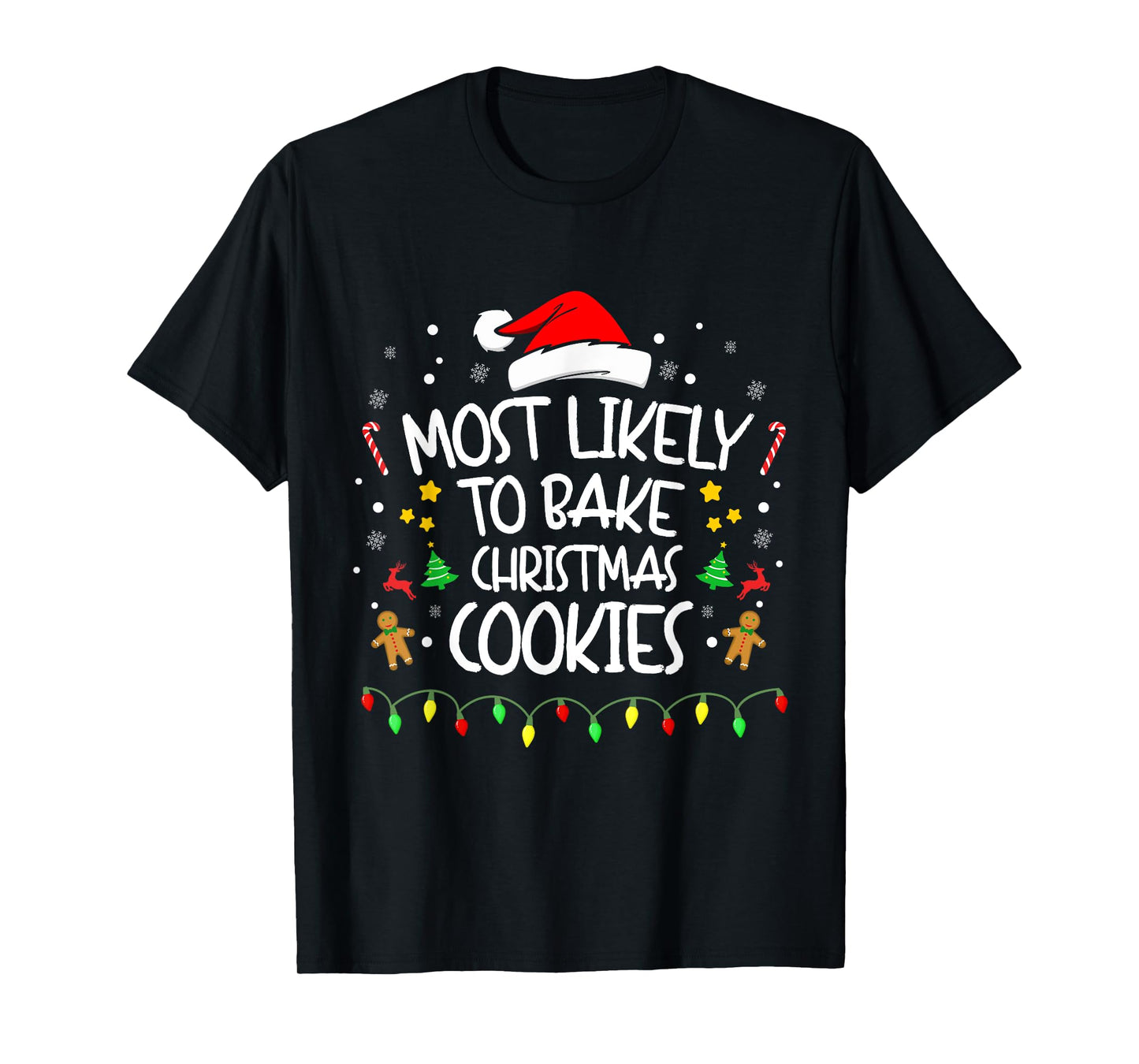Most Likely To Bake Christmas Cookies, Funny Family matching T-Shirt