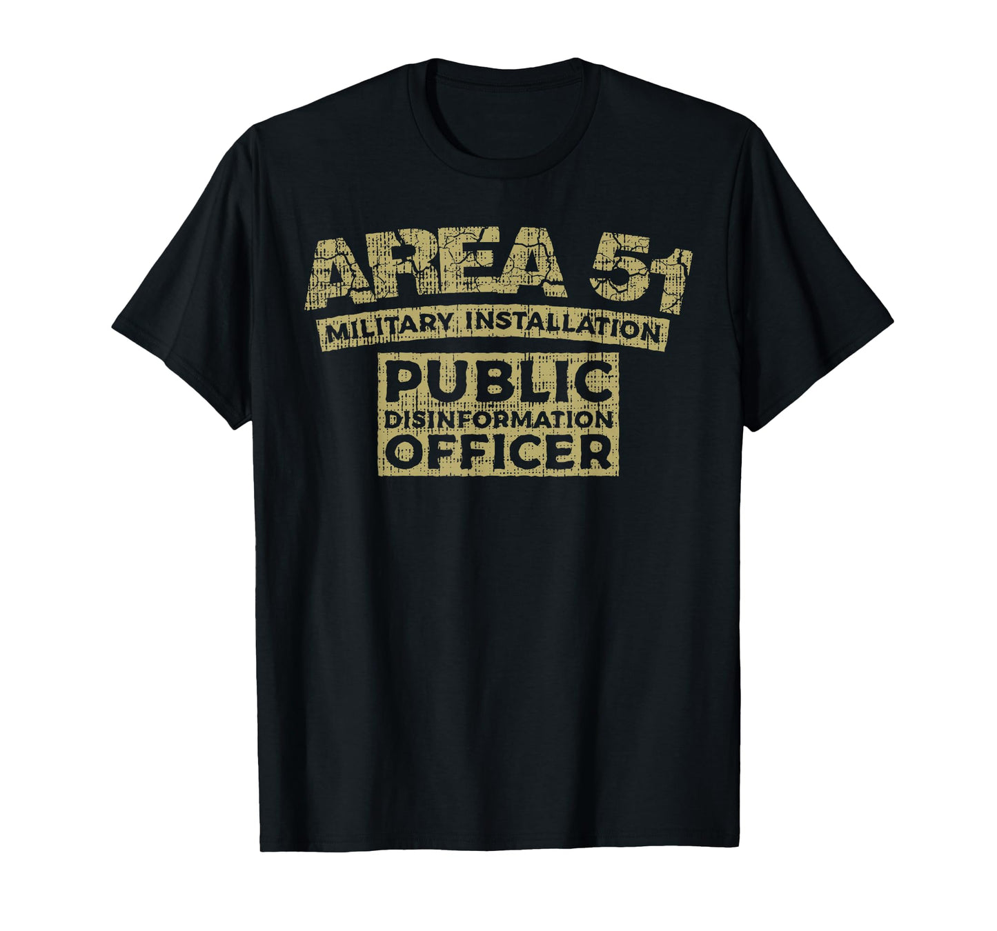Area 51 Military Installation Public Disinformation Officer T-Shirt