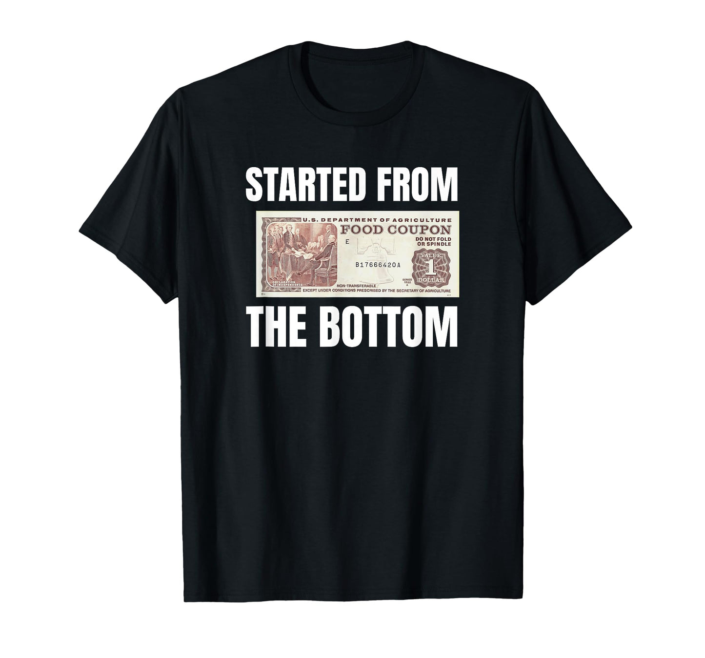 Started At The Bottom Funny Food Stamp 80's 90's kids Know T-Shirt
