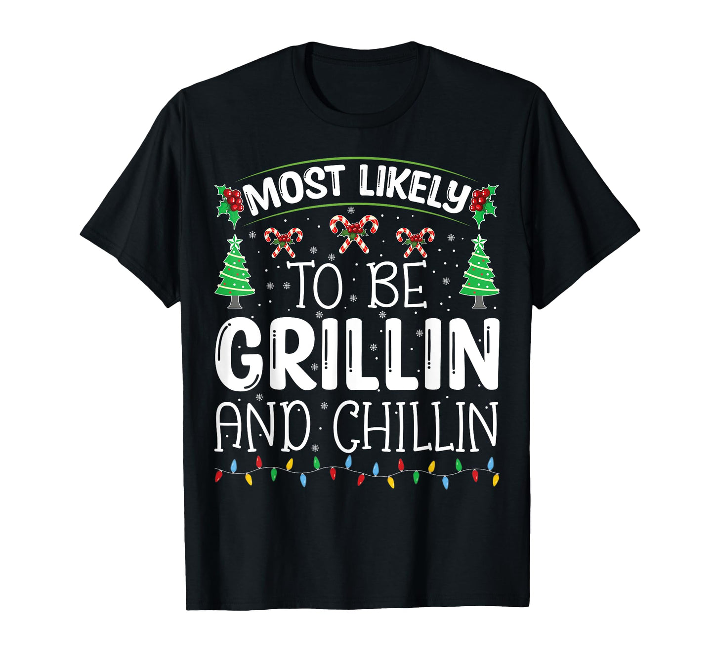 Most-Likely-To Be Grilling and Chilling Cute Matching T-Shirt