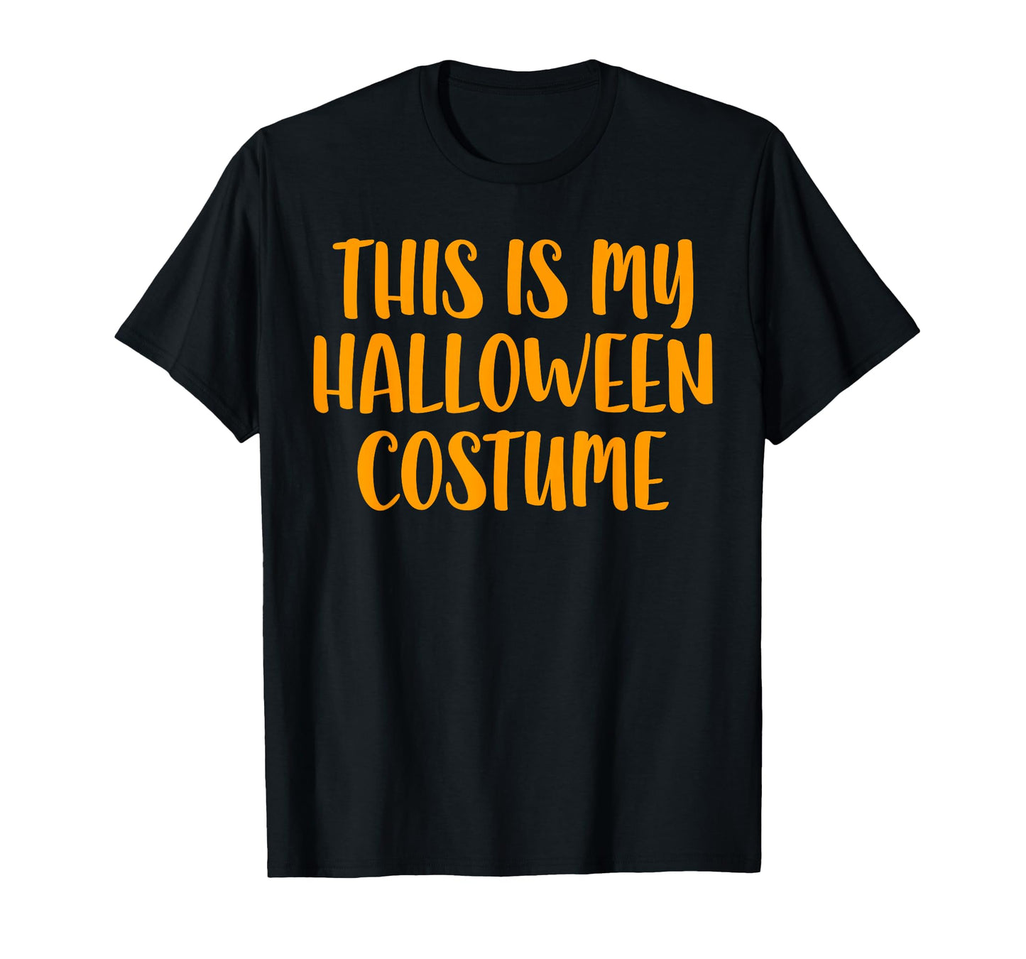 This Is My Halloween Costume Shirt Adult Men Women Kids T-Shirt