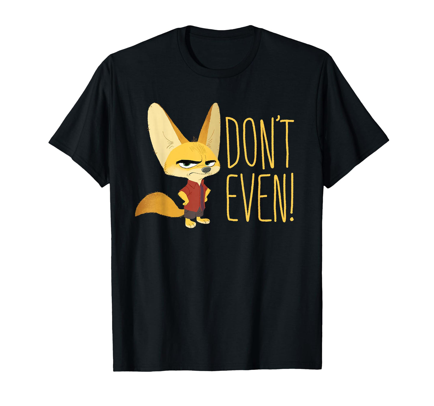 Disney Zootopia Finnick The Fennec Fox Don't Even! T-Shirt
