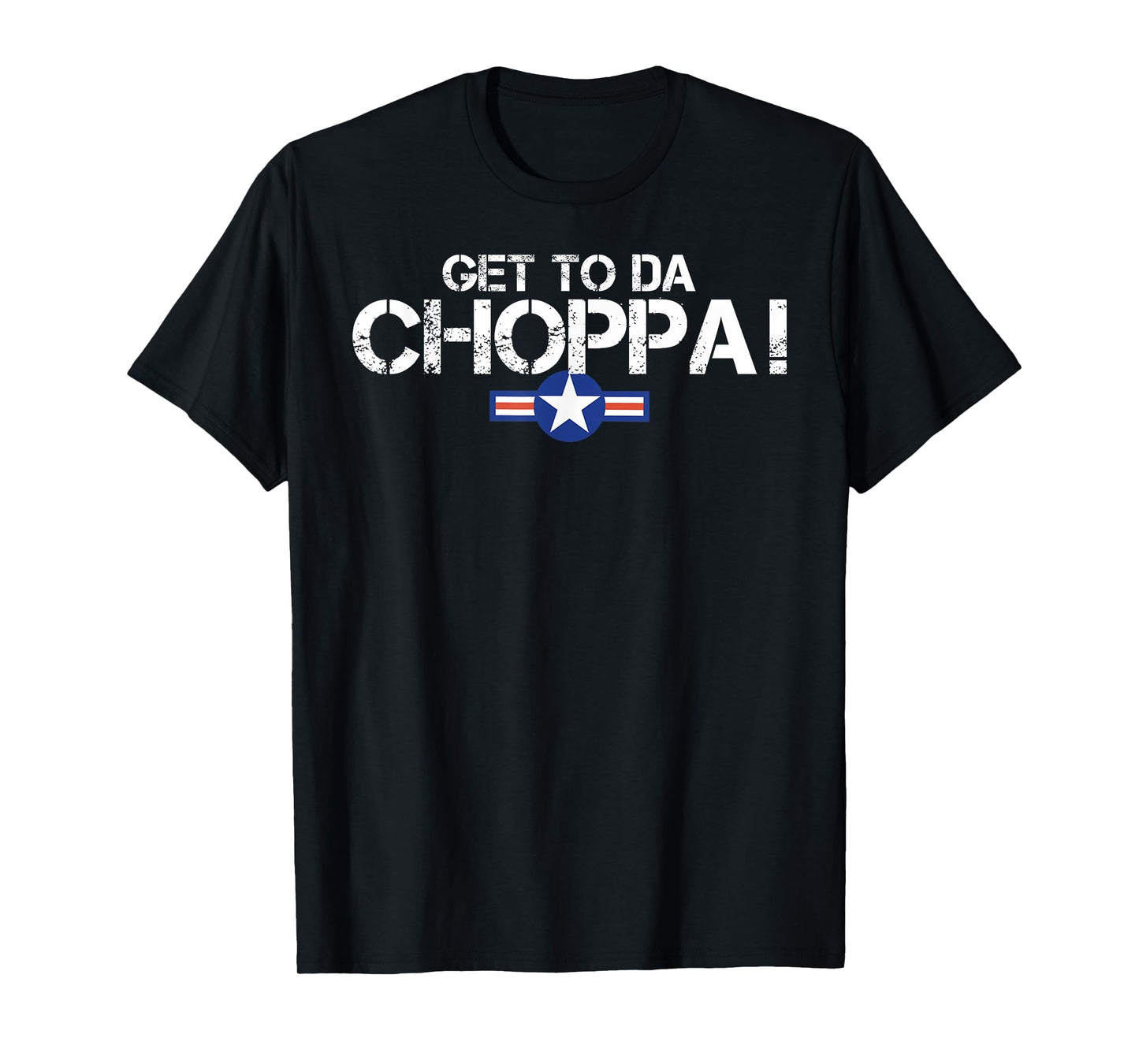 Retro Get to da Choppa Shirt 80s Movie Nostalgia Tee T-Shirt