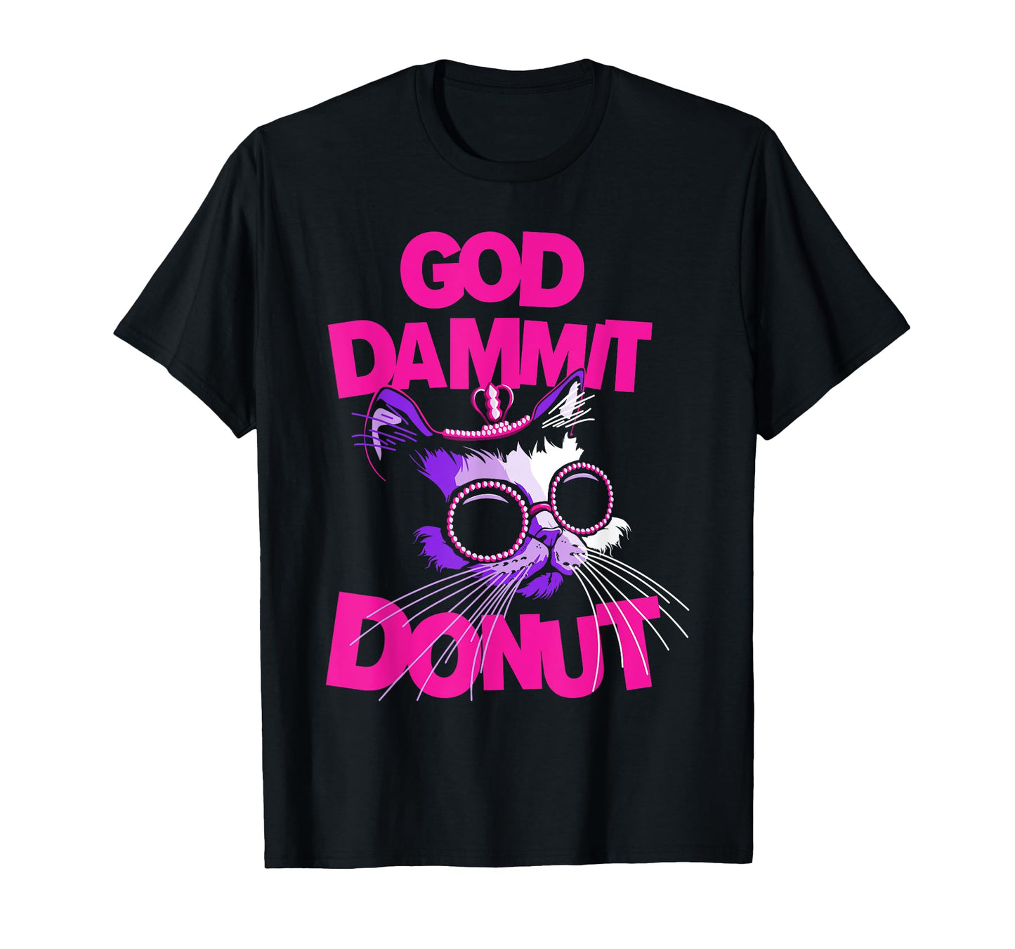 God Dammit Donut Cat T-Shirt for Men Women