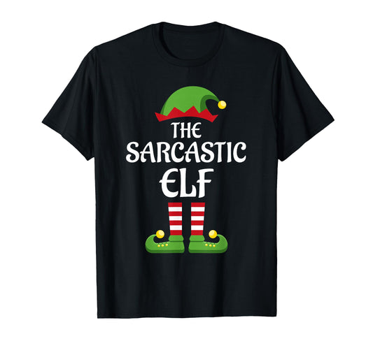 Sarcastic Elf Family Matching Group Christmas T-Shirt