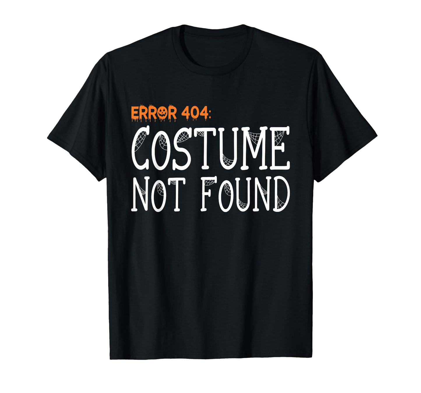 Error 404 Costume Not Found Funny Halloween T-Shirt
