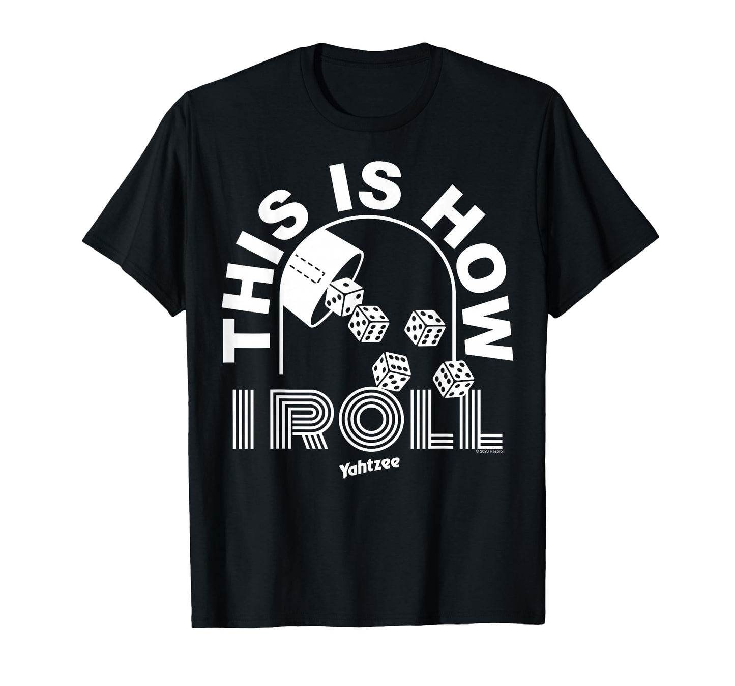 Yahtzee This Is How I Roll T-Shirt