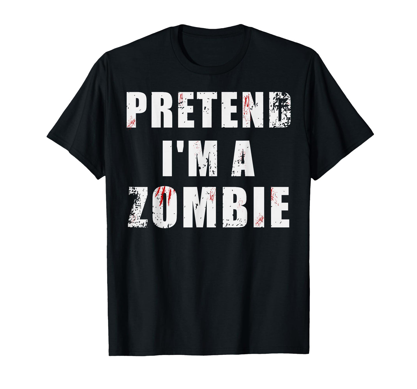 Pretend I'm a Zombie Halloween Costume Lazy Adult Kids T-Shirt