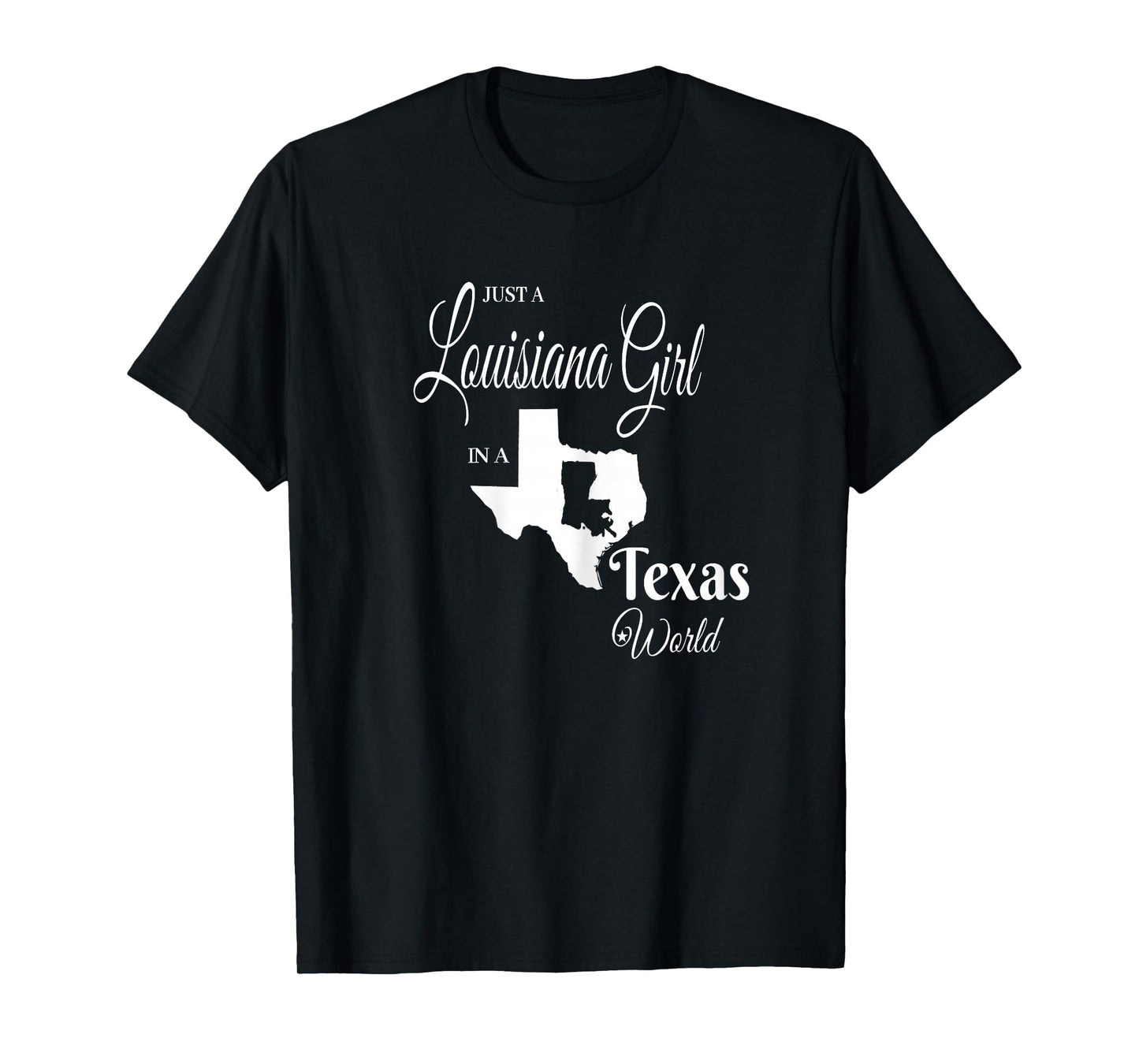 Funny, "Louisiana Girl in a Texas World" T-Shirt T-Shirt