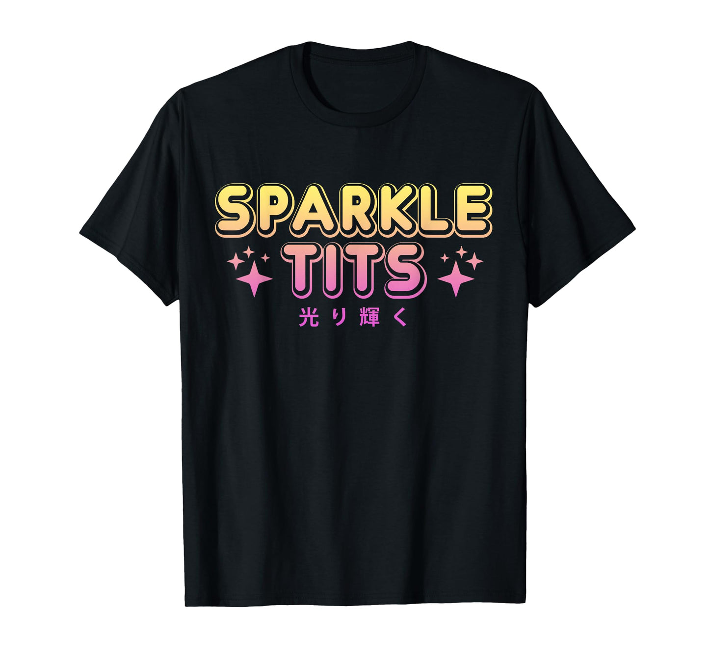 Pastel Goth Kawaii T Shirt - Sparkle Tits Sarcastic Gift T-Shirt