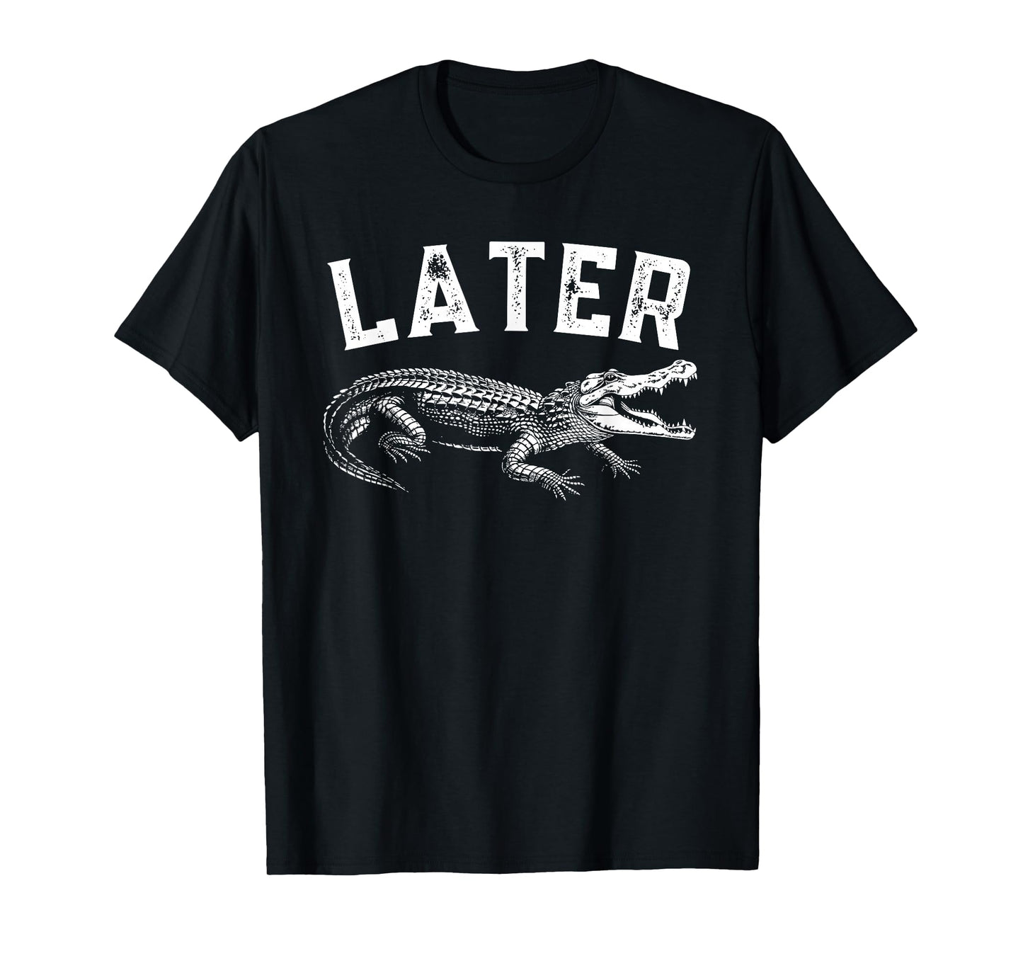 Funny Alligator Apparel Later Gator Alligator Graphic T-Shirt for Men & Women - Black - Small