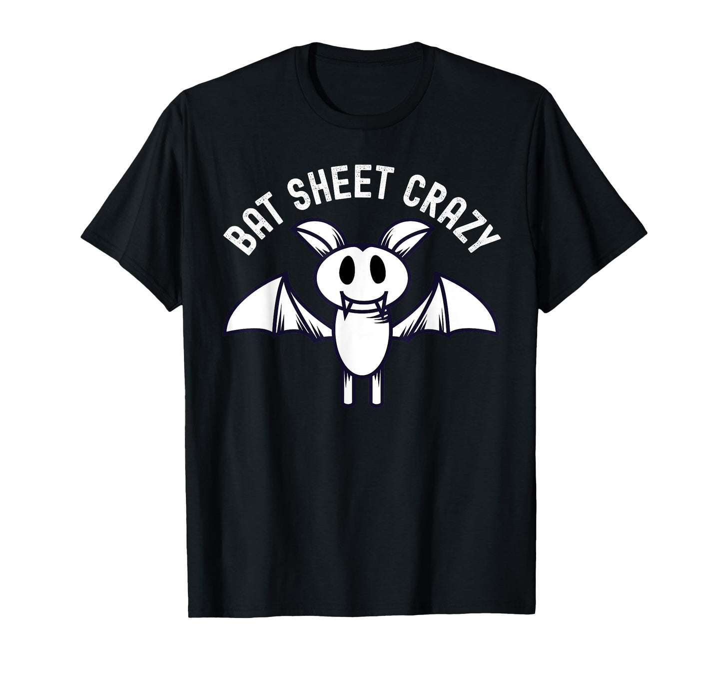 Bat Sheet Crazy Funny Bat Pun Halloween Costume Womens Mens T-Shirt