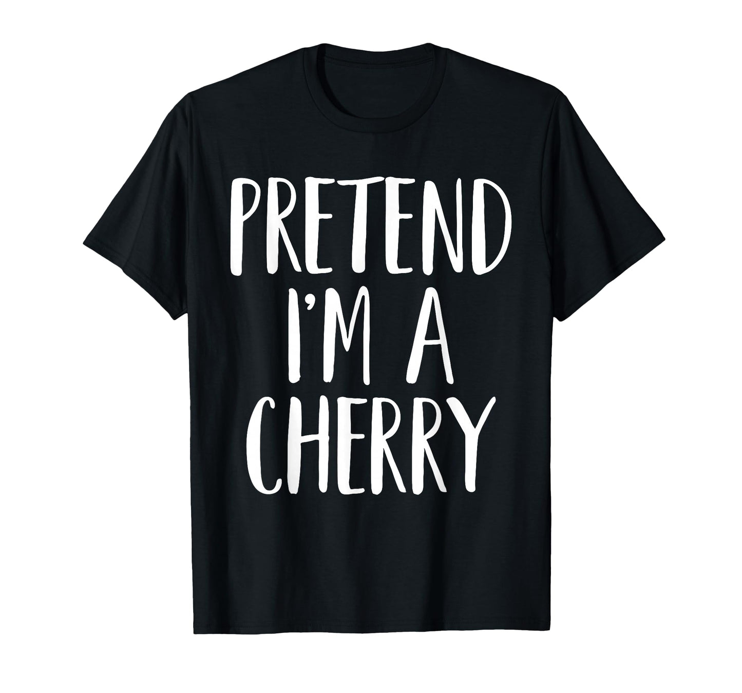 Pretend I'm A Cherry Family Women Men Kids Halloween Costume T-Shirt