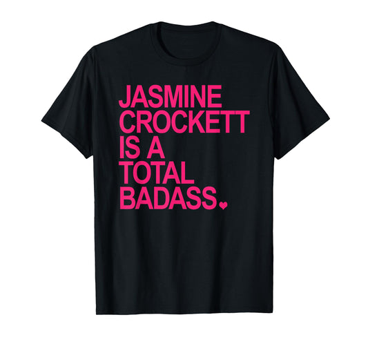 Jasmine Crockett is a total badass - hot pink T-Shirt