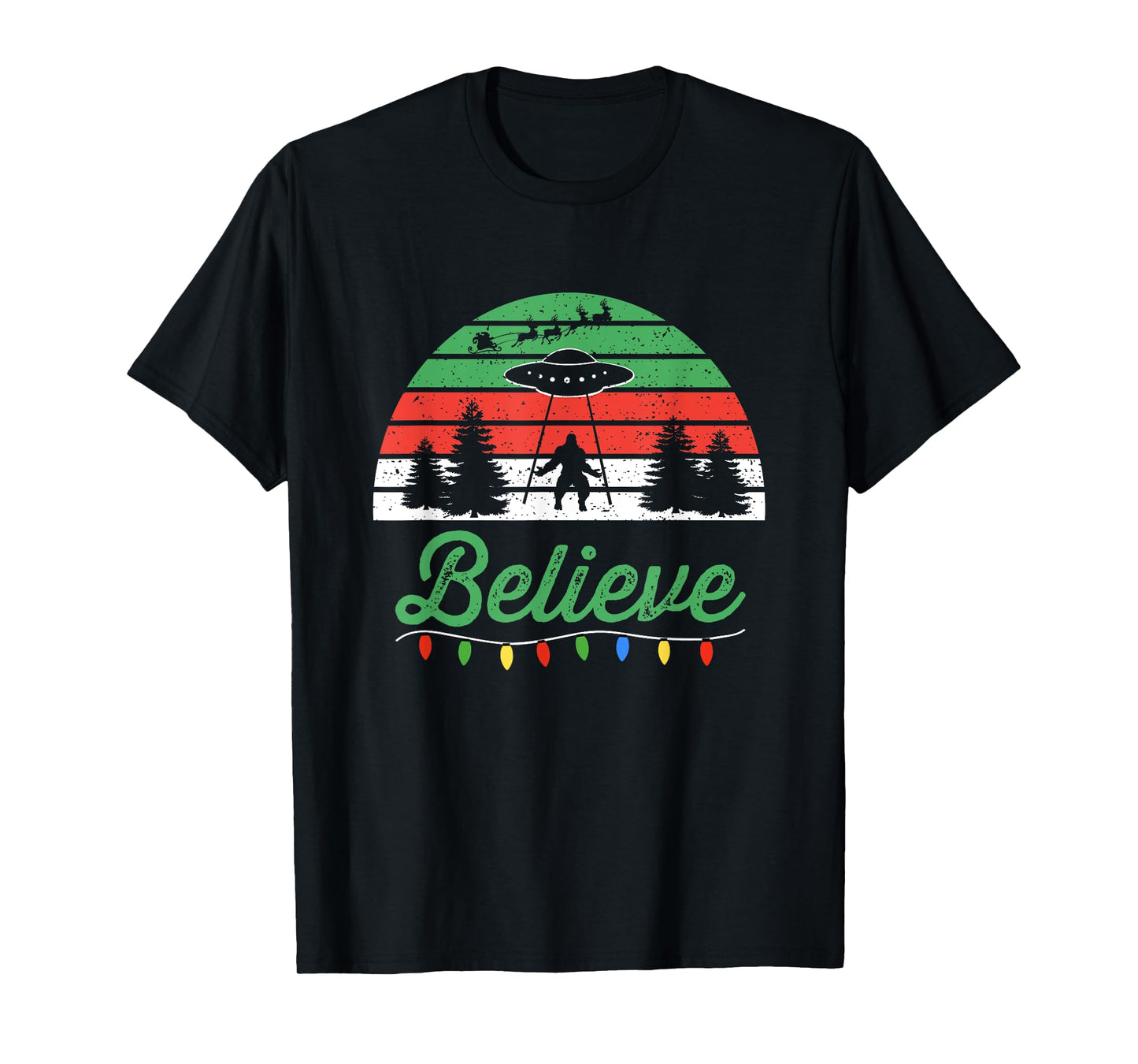 Bigfoot Believe UFO Aliens Santa Claus Reindeer Christmas T-Shirt