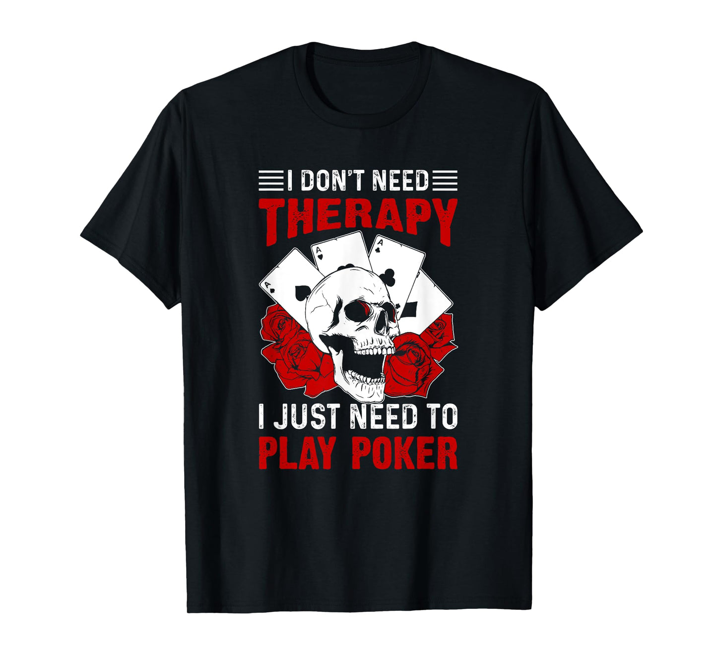 Funny Poker Card Player Casino Gambler Poker T-Shirt