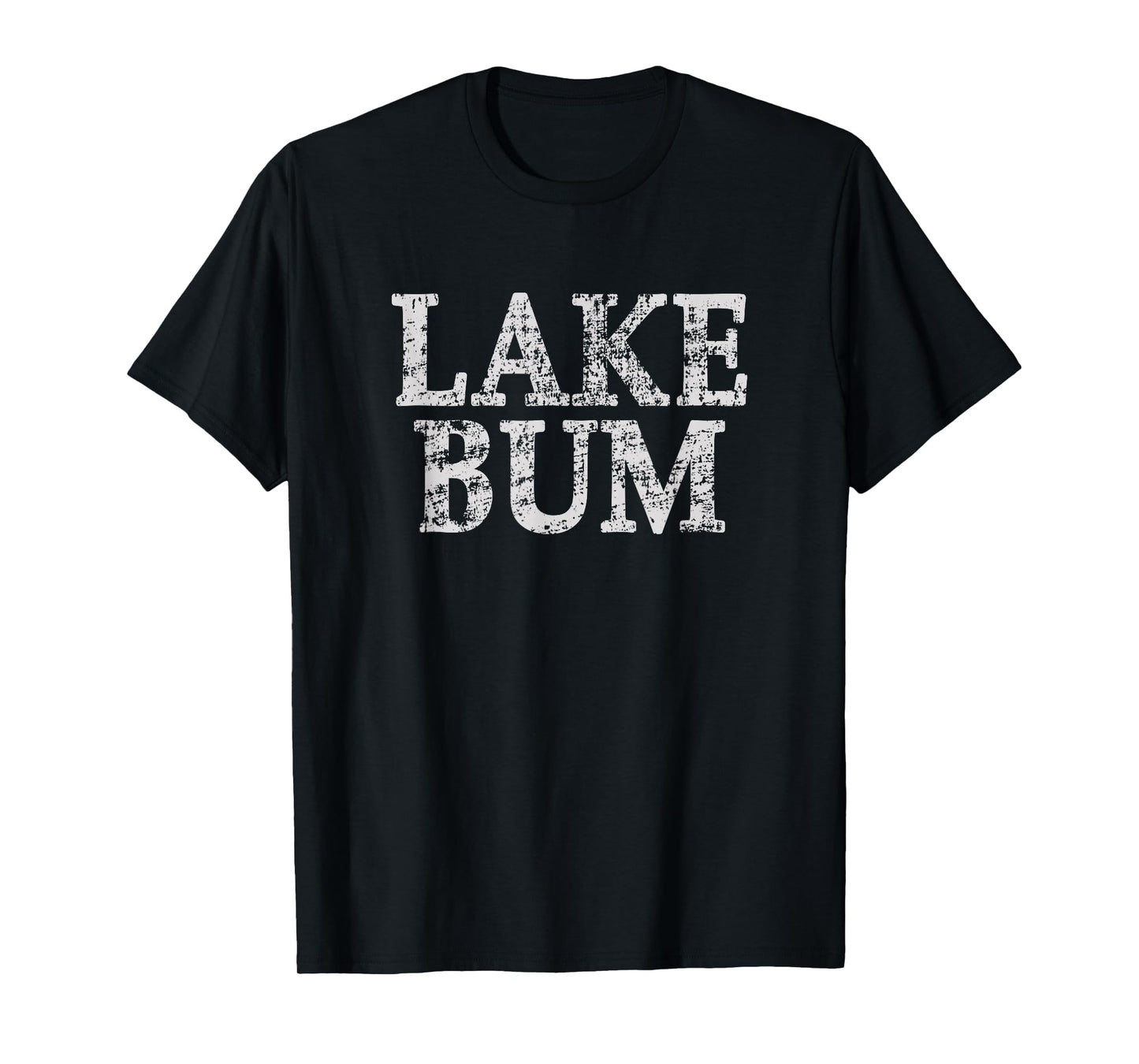 Lake Bum Distressed Shirt Lake Life T-Shirt T-Shirt