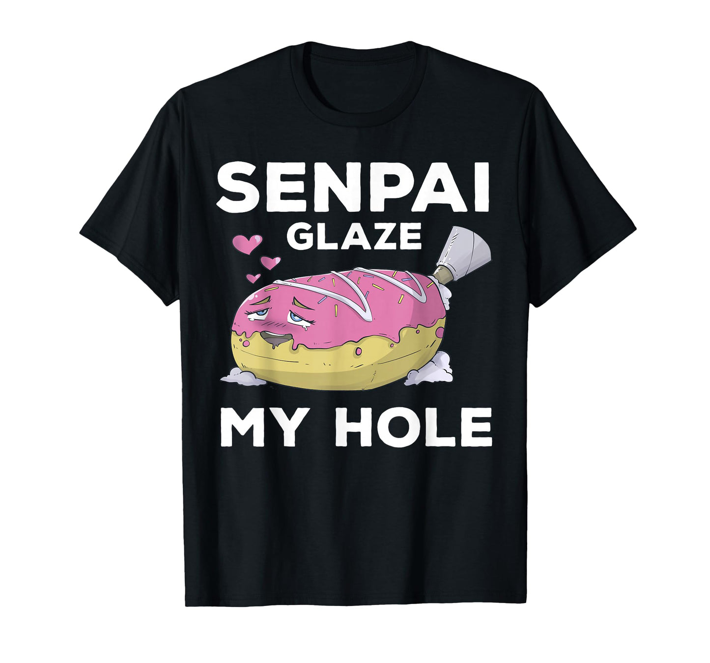 Otaku Ahegao Donut Pun Senpai Ecchi Etchi Hentai Funny Lewd T-Shirt