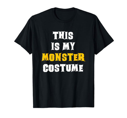 This Is My Monster Halloween Costume Simple Last Minute T-Shirt