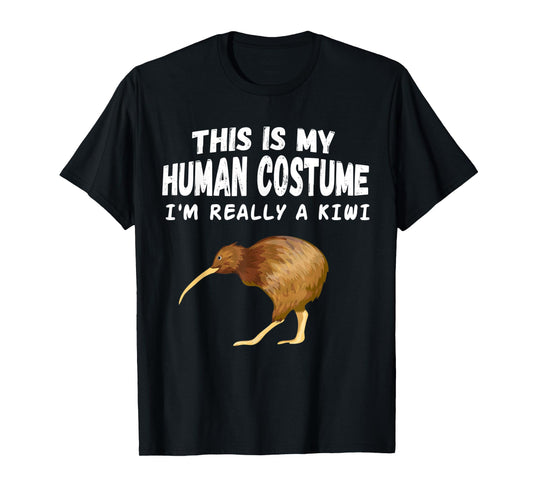This Is my Human Costume I'm Really A Kiwi Bird tee T-Shirt