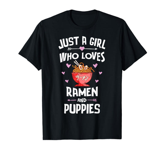 Just A Girl Who Loves Ramen And Puppies Gift Women T-Shirt