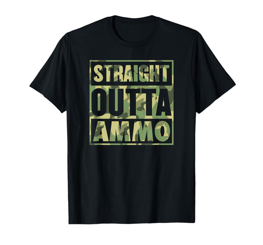 Straight Outta Ammo Pro Gun Rights 2A Second Amendment T-Shirt