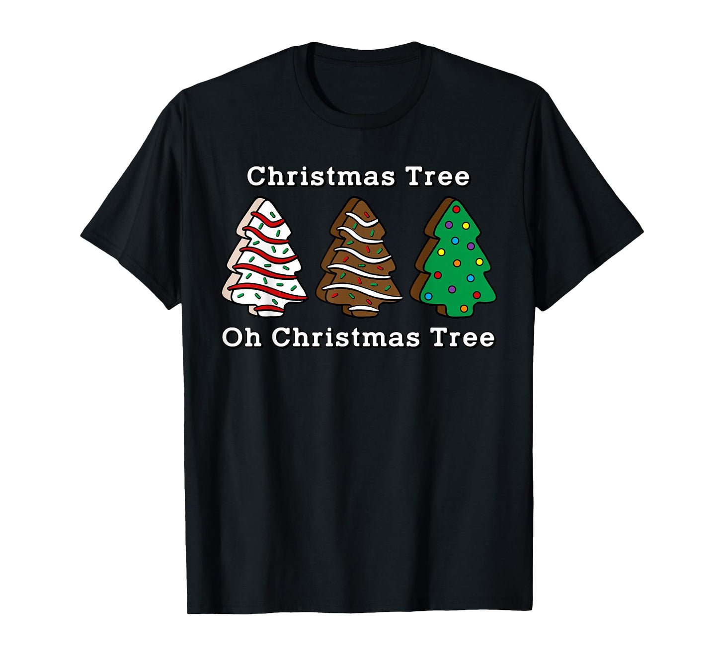Oh Christmas Tree Cute Cake Brownie Lover Sweet Tooth T-Shirt