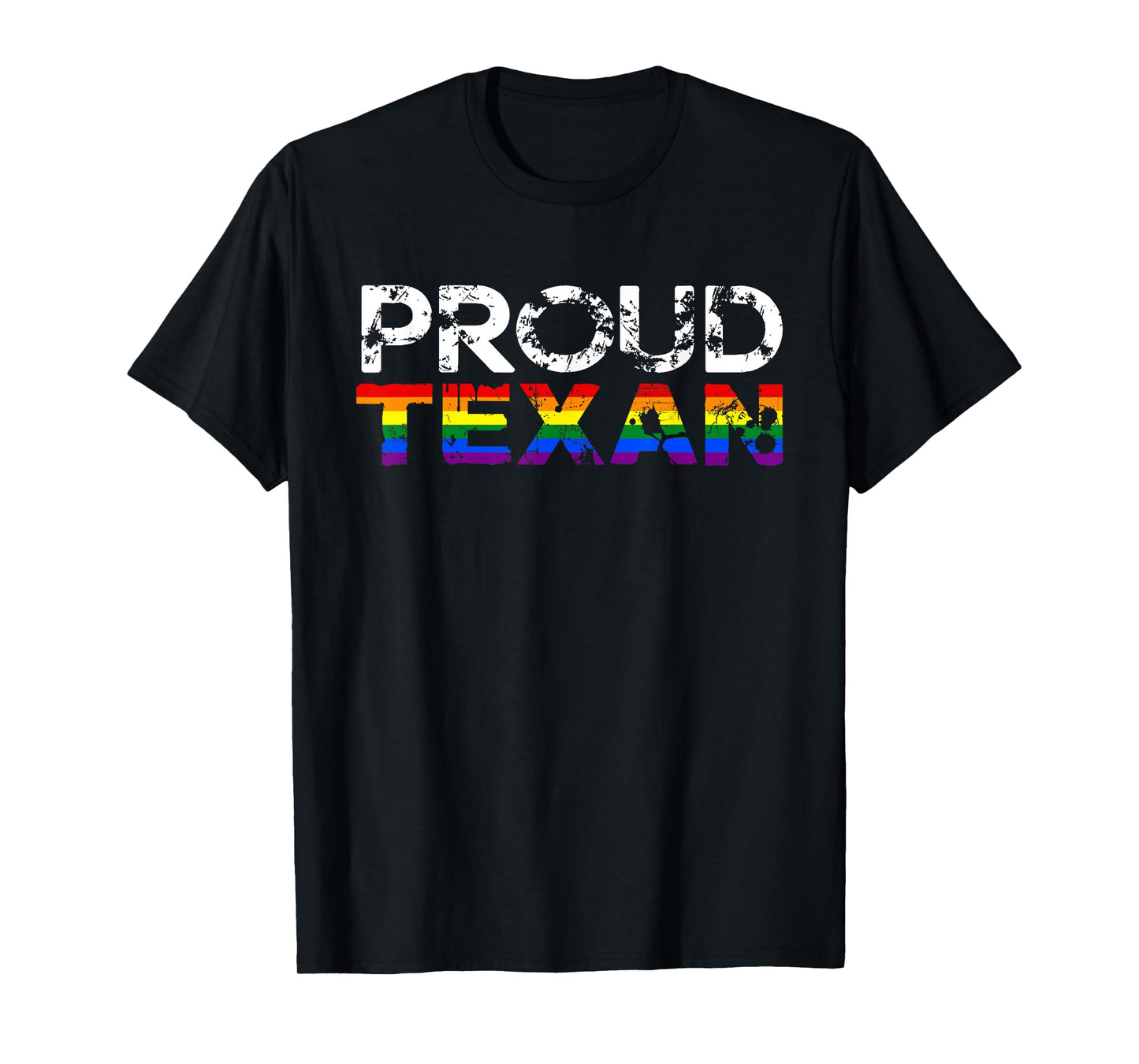 Proud Texan | Perfect for Texas Gay Pride Festivals | LGBTQ T-Shirt