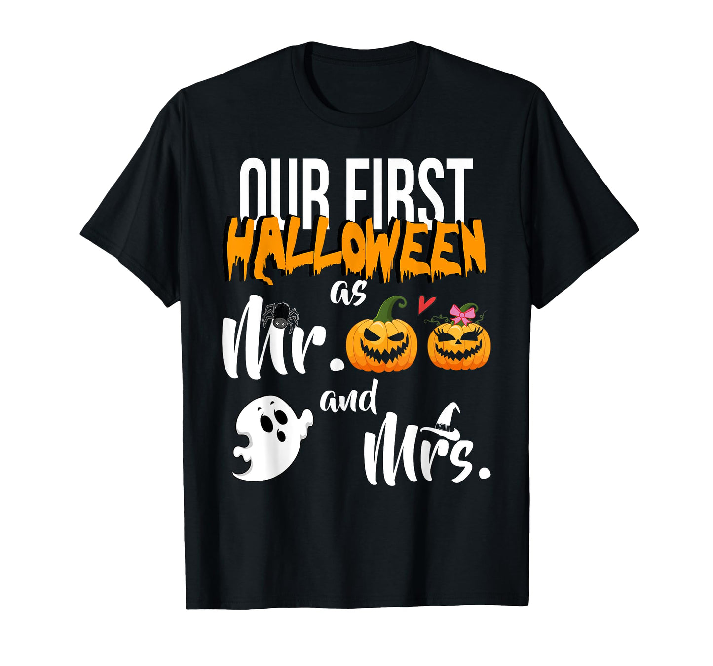 Our First Halloween As Mr. And Mrs. Married Couple T-Shirt T-Shirt