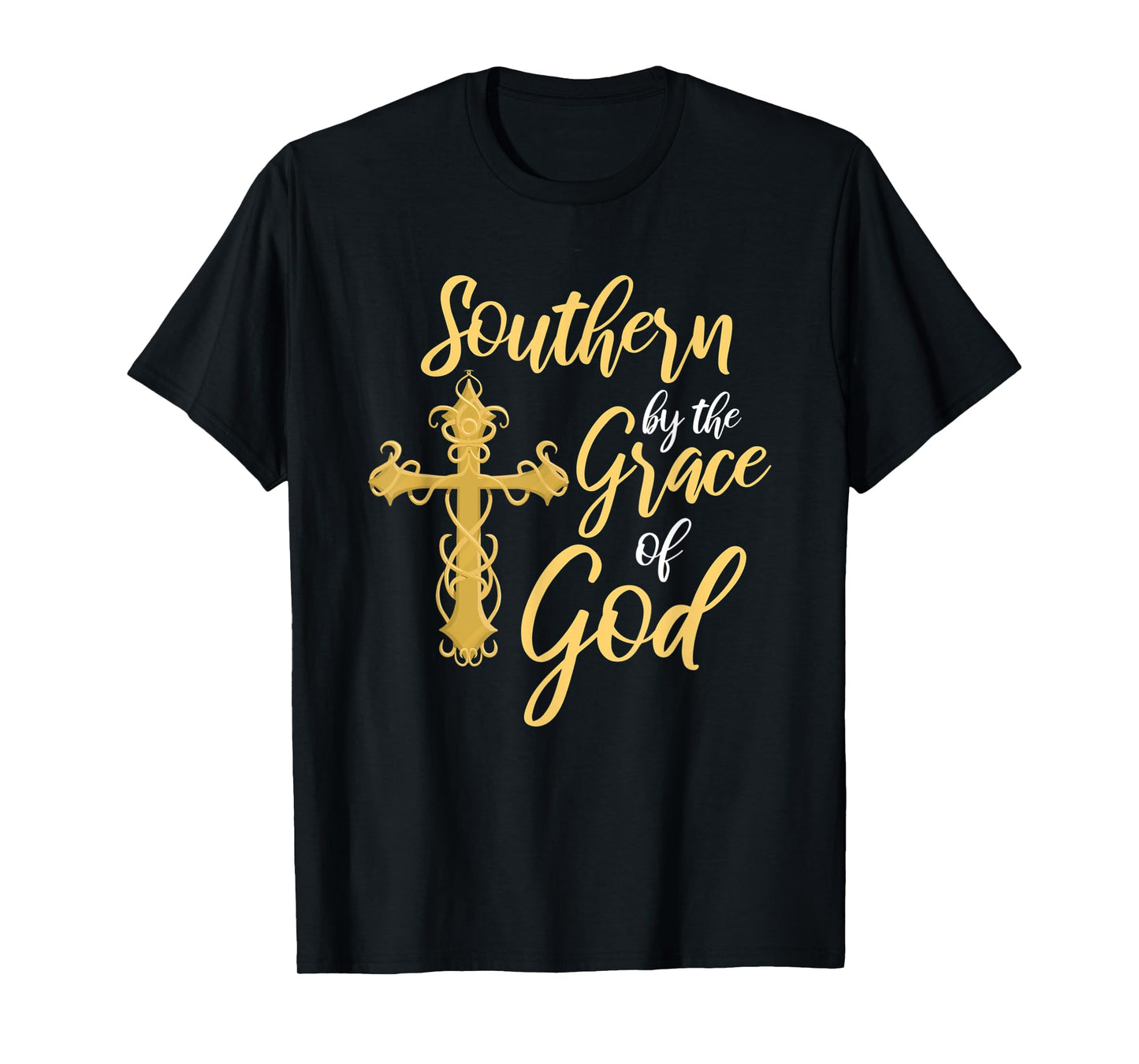 Southern By The Grace of God Cross Proud Southerner T-Shirt