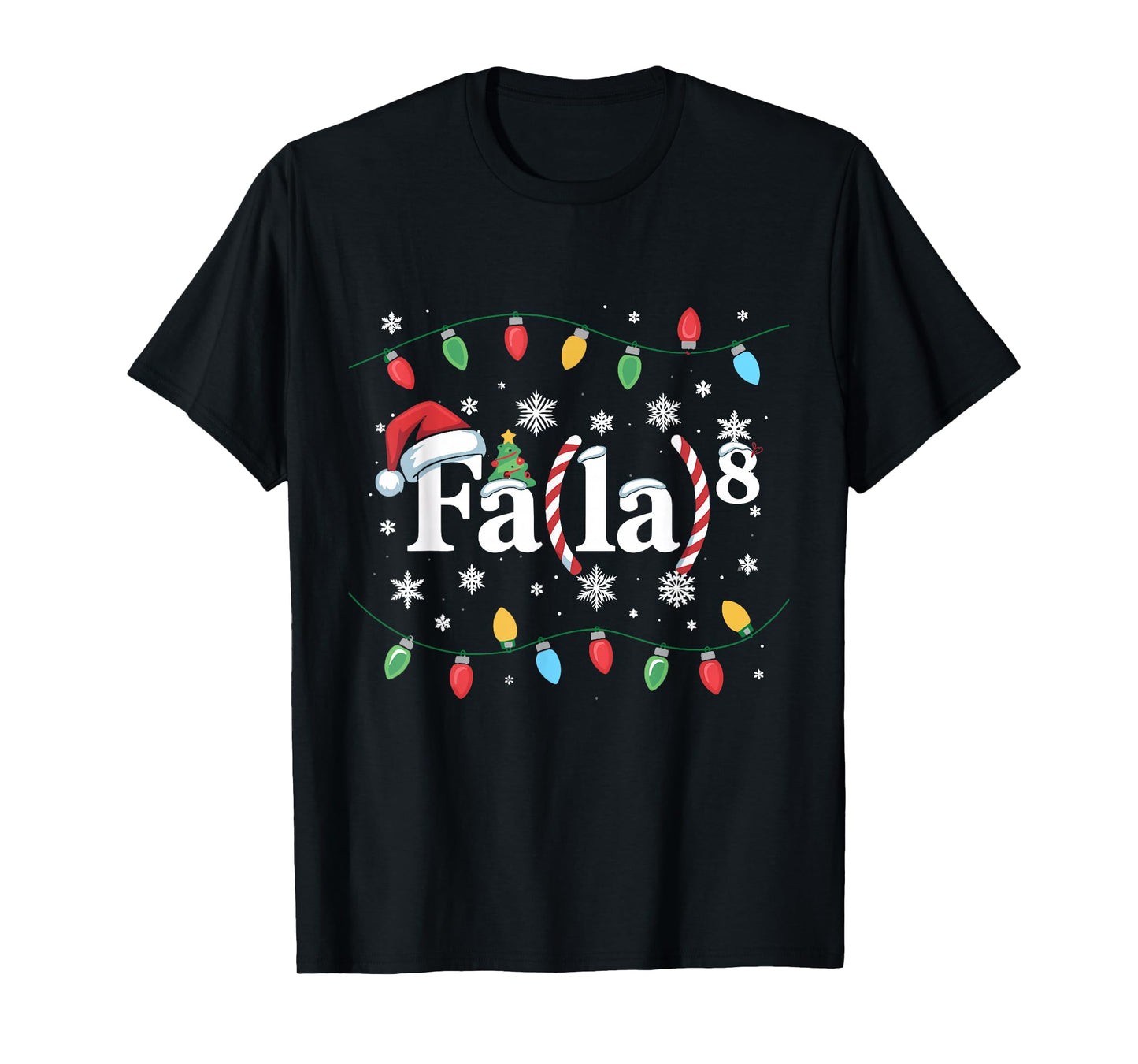 FA (LA) 8 Funny Christmas Santa FA La Math Teacher Student T-Shirt
