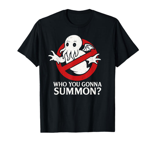 Vintage Cthulhu Parody Logo, Who You Gonna Summon Cthulhu T-Shirt