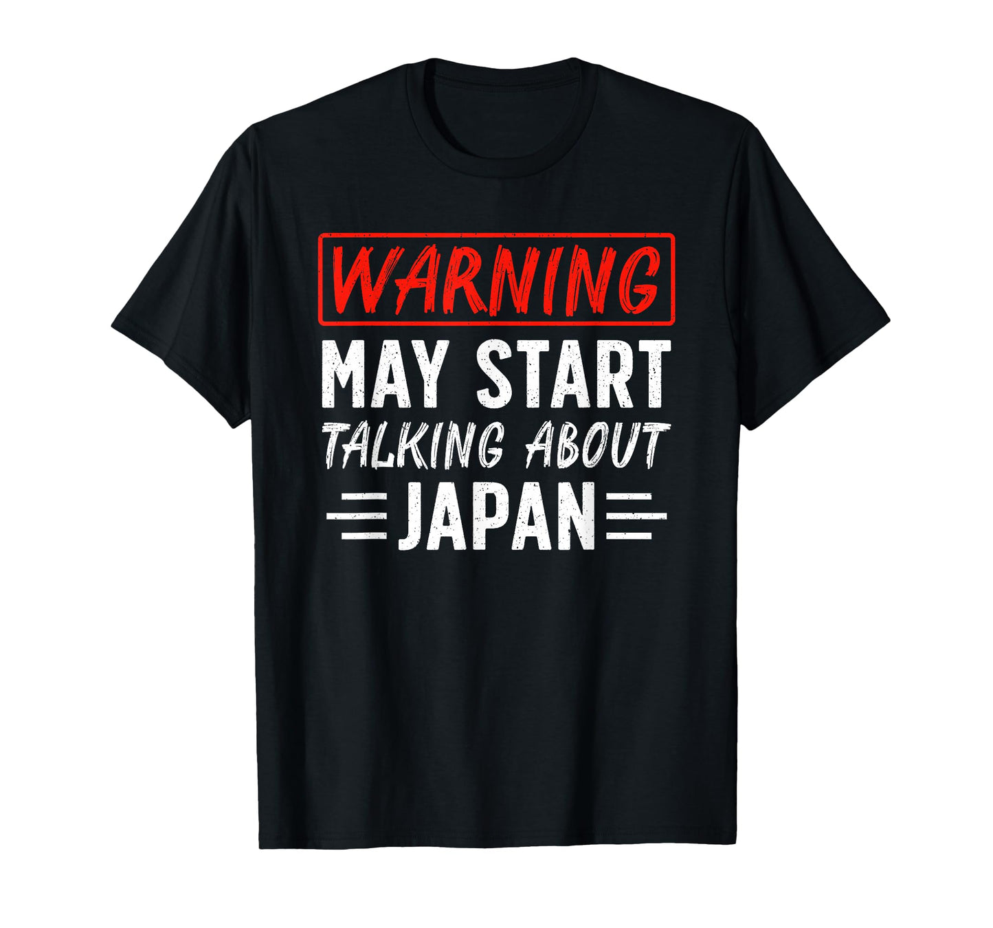 Warning May Start Talking About Japan Funny Japan Lover T-Shirt