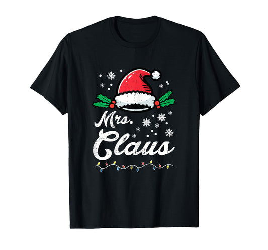 Christmas Mrs Claus Xmas Santa Family Match Mom Mama Women T-Shirt