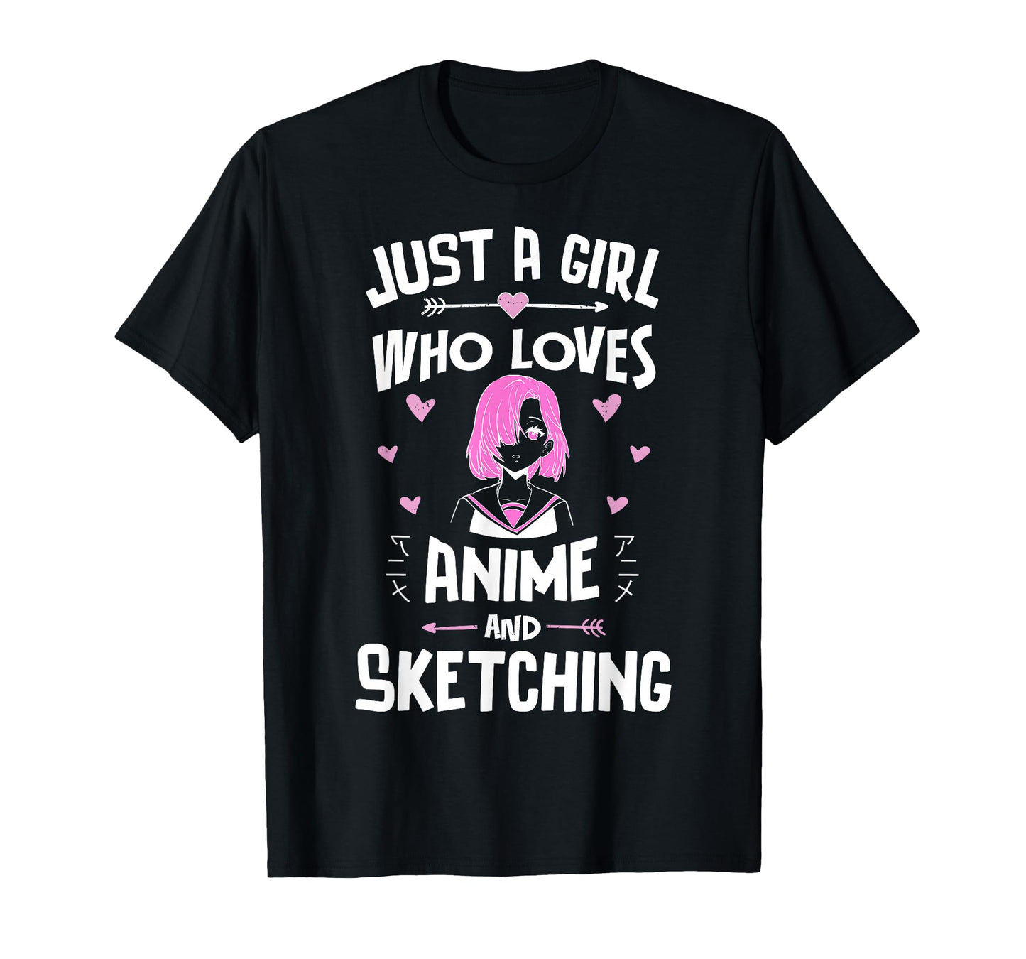 Just A Girl Who Loves Anime and Sketching Kawaii Clothes T-Shirt