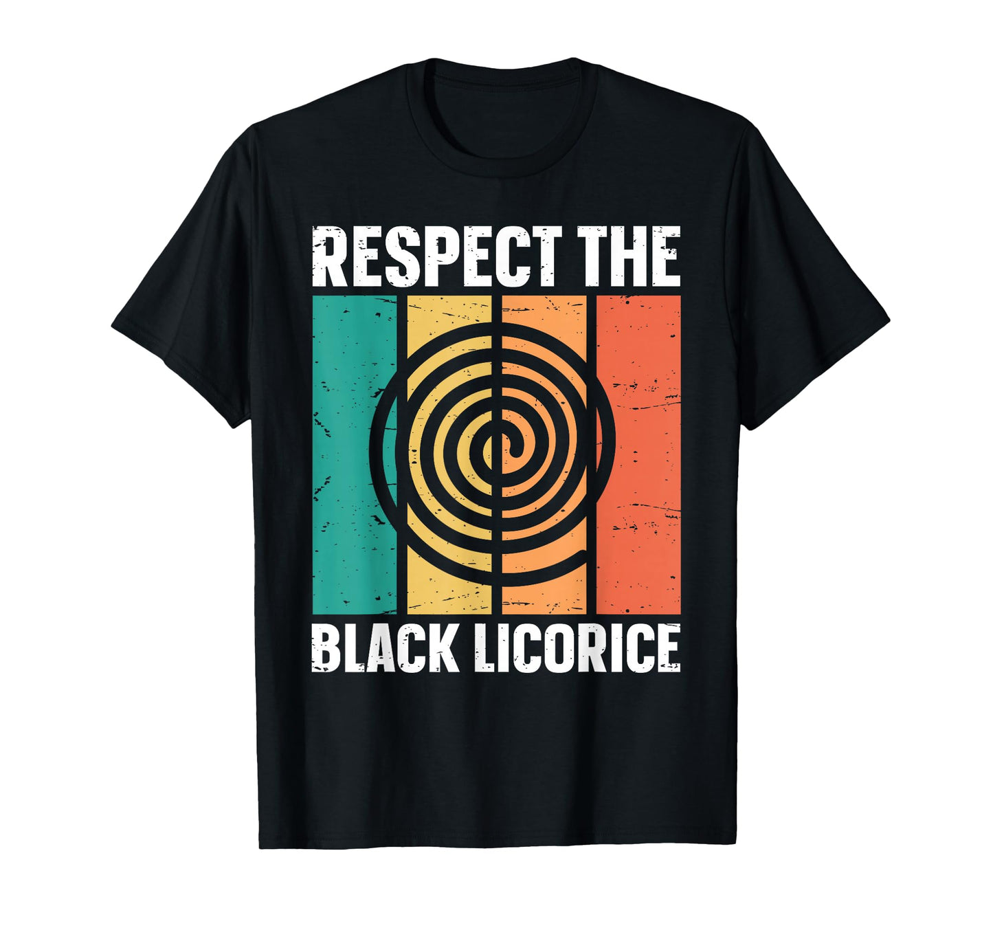 Respect The Black Licorice T-Shirt