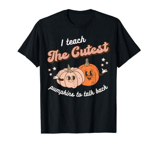I Teach The Cutest Pumpkins To Talk Fall Speech Therapy SLP T-Shirt