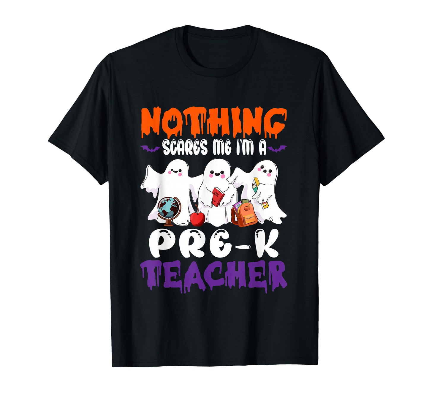 Nothing Scares Me I'm A Pre-K Teacher Halloween Ghosts T-Shirt