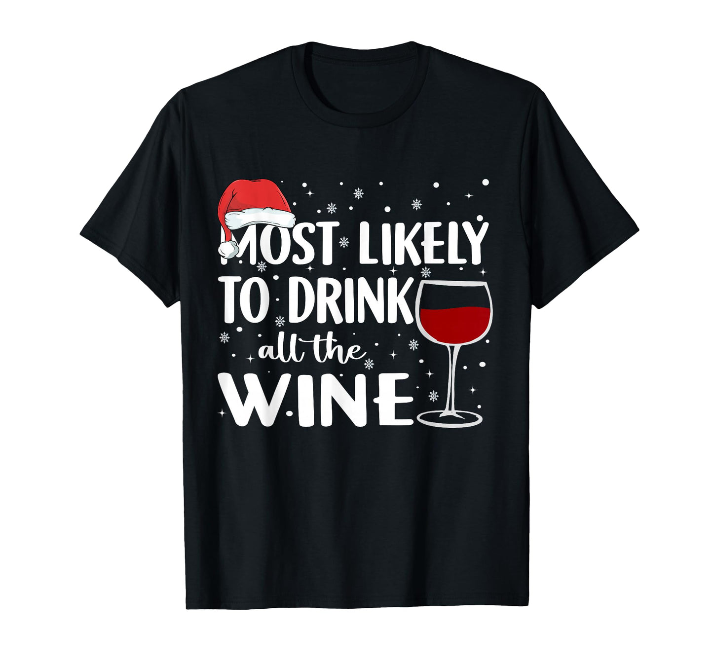 Most Likely To Drink All The Wine Family Matching Christmas T-Shirt