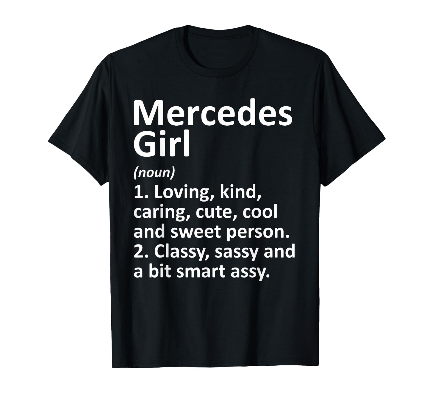Mercedes Girl TX Texas Funny City Home Roots Gift T-Shirt