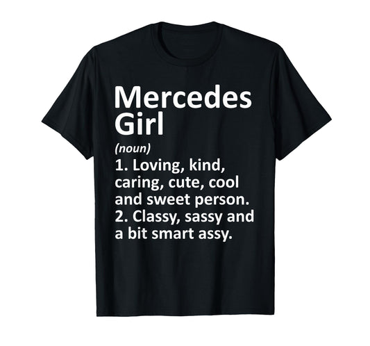 Mercedes Girl TX Texas Funny City Home Roots Gift T-Shirt