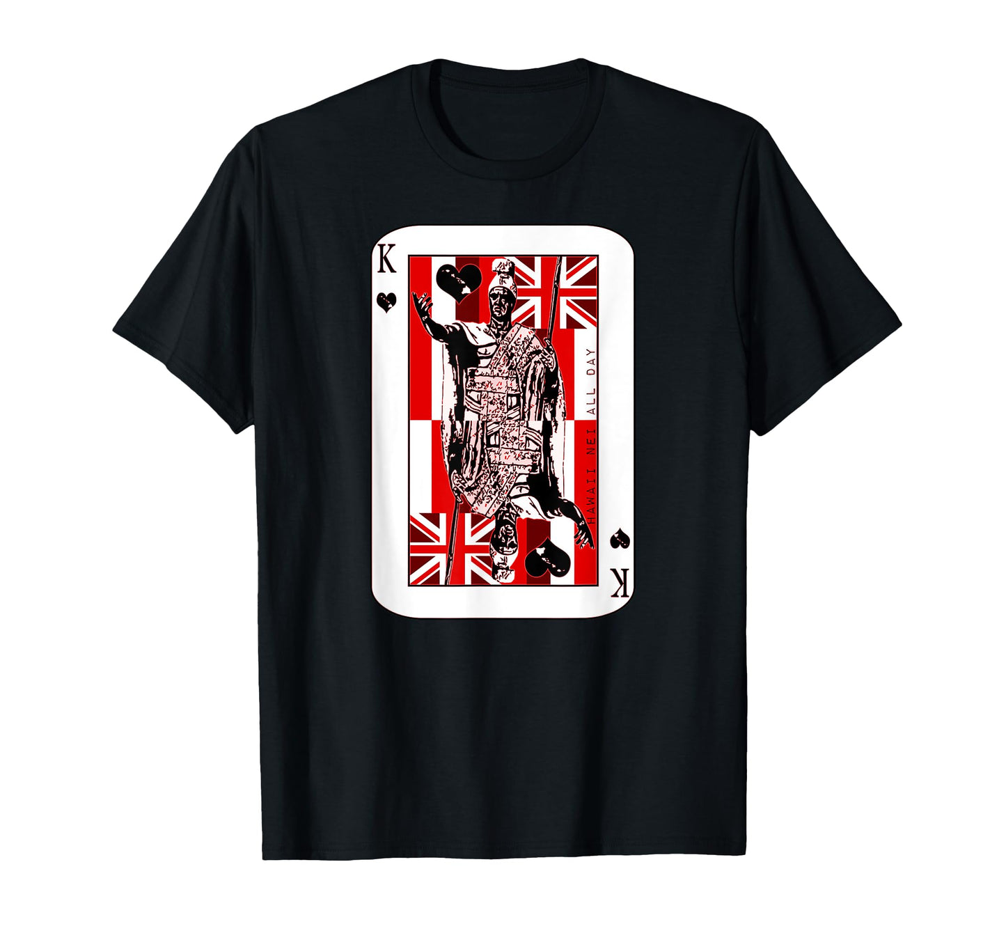 King of Hawai'i Kamehameha (red ink) by Hawaii Nei All Day T-Shirt