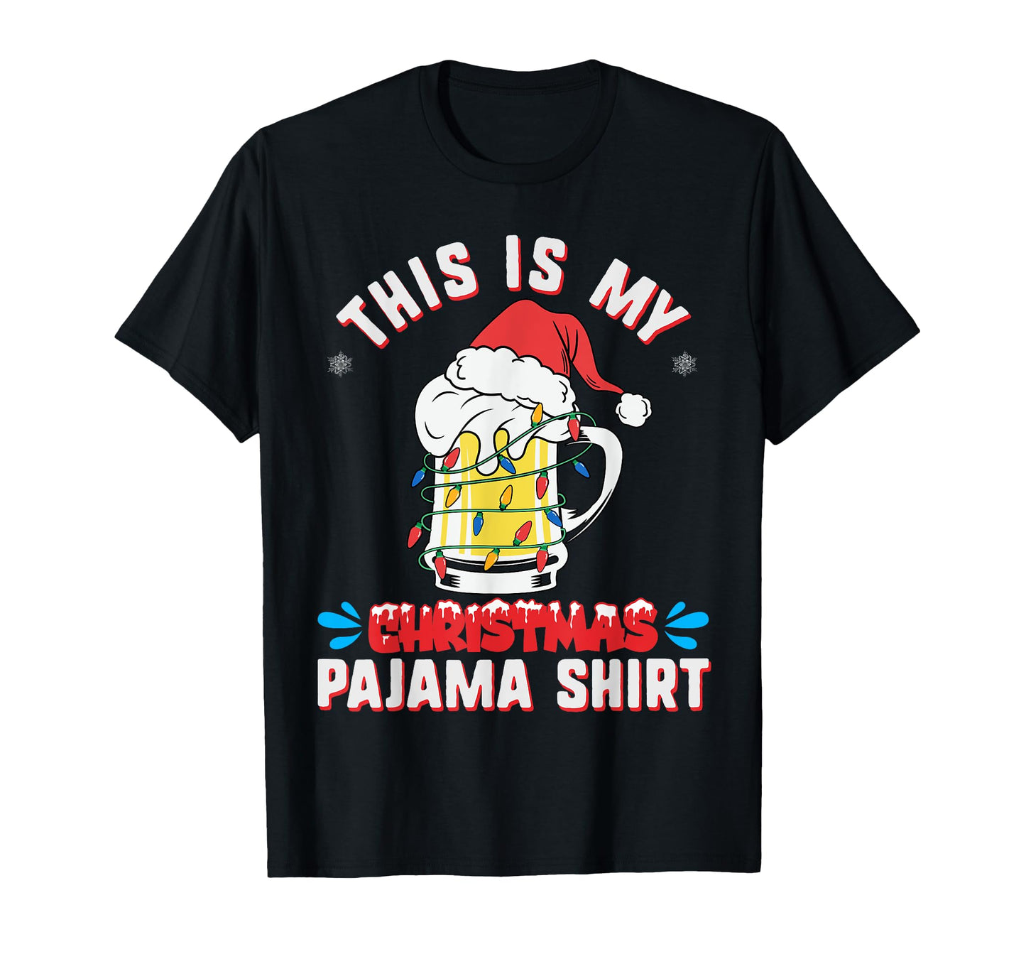 This Is My Christmas Pajama Shirt Funny Beer Mug Santa Hat T-Shirt
