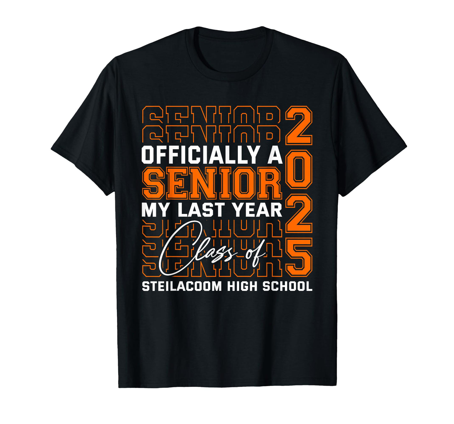 Steilacoom High School Officially a Senior Class of 2025 T-Shirt